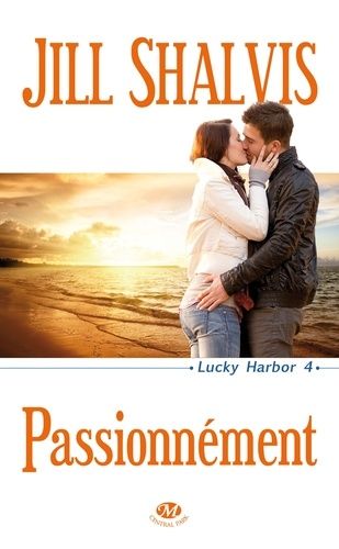 Lucky Harbor - Tome 4 - Passionnément