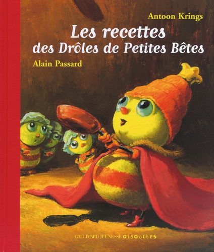 Les Recettes Des Drôles De Petites Bêtes