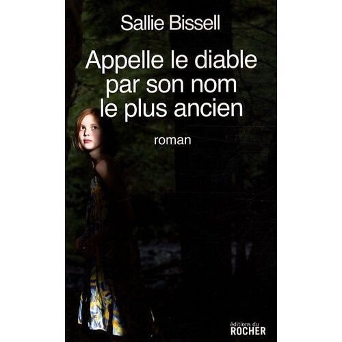 Appelle Le Diable Par Son Nom Le Plus Ancien