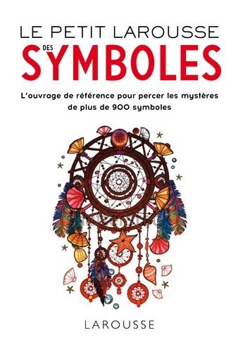 Le Petit Larousse Des Symboles