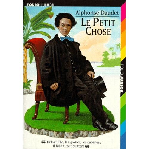 Le Petit Chose - Histoire D'un Enfant