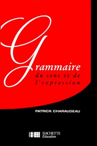 Grammaire Du Sens Et De L'expression