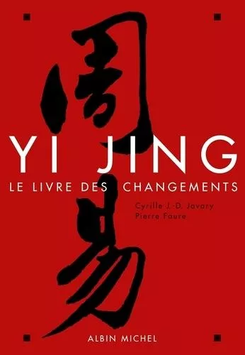 Yi Jing - Le Livre Des Changements