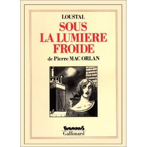 Sous La Lumière Froide