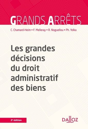 Les Grandes Décisions Du Droit Administratif Des Biens