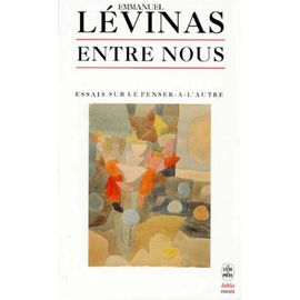 Entre Nous - Essais Sur Le Penser-À-L'autre