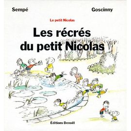 Le Petit Nicolas - Les Récrés Du Petit Nicolas