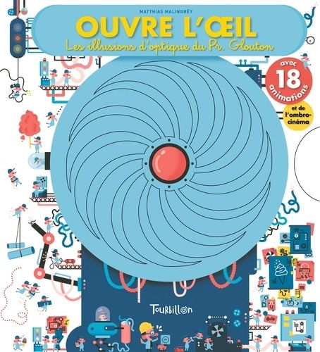 Ouvre L'oeil - Les Illustions D'optique Du Pr - Glouton