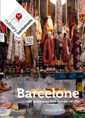 Barcelone - Un Guide Pour Bien Manger En Ville