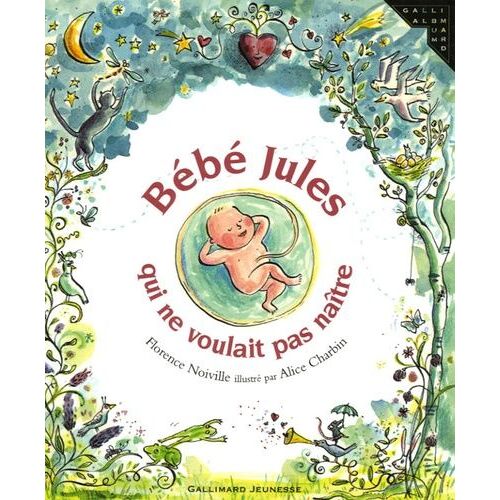 Bébé Jules Qui Ne Voulait Pas Naître