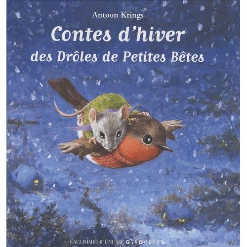 Contes D'hiver Des Drôles De Petites Bêtes