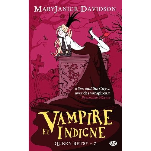Queen Betsy - Tome - Vampire Et Indigne
