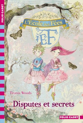 L'école Des Fées Tome 6 - Disputes Et Secrets