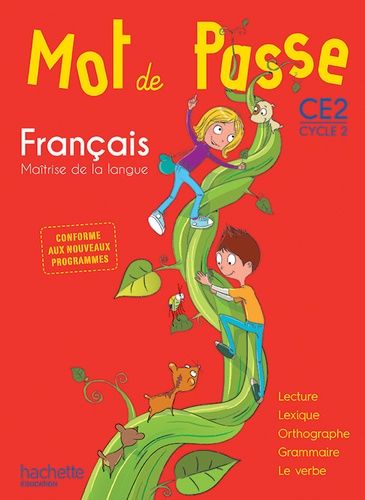Français Ce2 Cycle 2 Mot De Passe - Maîtrise De La Langue