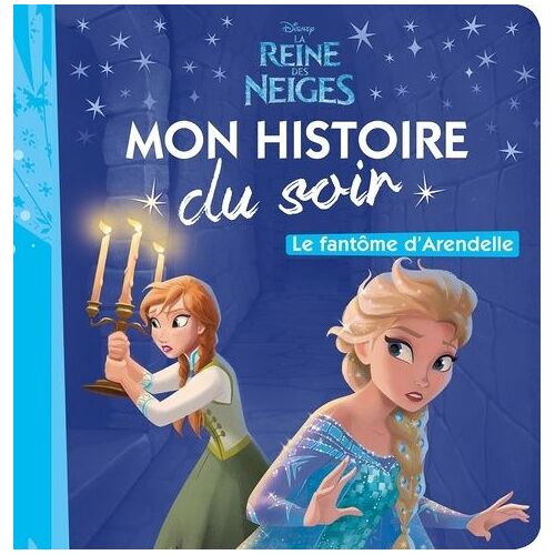 La Reine Des Neiges - Le Fantôme D'arendelle