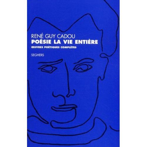 Poésie La Vie Entière - Oeuvres Poétiques Complètes