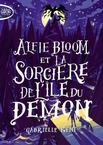 Alfie Bloom - Tome 3 - Alfie Bloom Et La Sorcière De L'île Du Démon