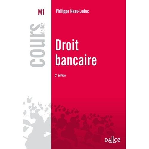 Droit Bancaire - Cours Dalloz 5e Édition