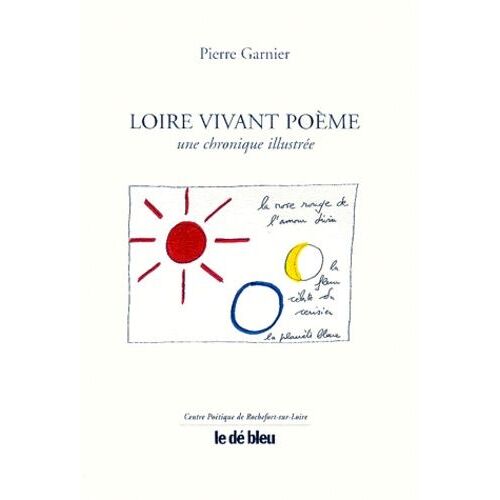 Loire Vivant Poeme - Une Chronique Illustrée