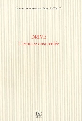 Drive, L'errance Ensorcelée