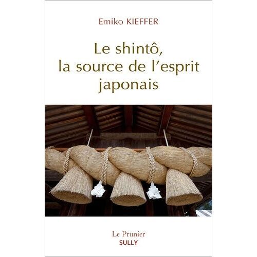 Le Shintô, La Source De L'esprit Japonais
