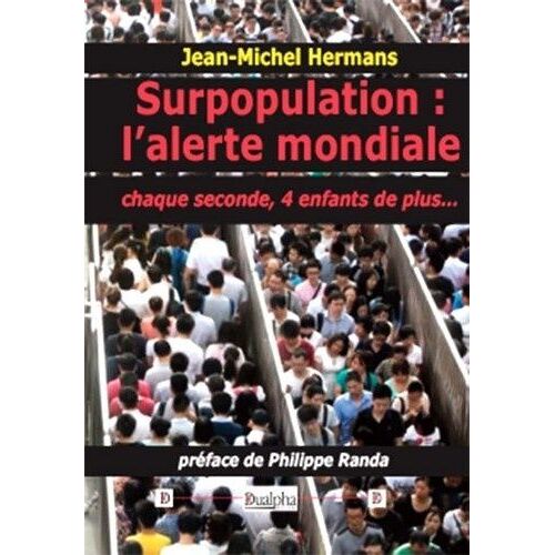 Surpopulation : L'alerte Mondiale - Chaque Seconde, 4 Enfants De Plus