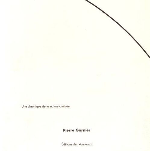 Une Chronique De La Nature Civilisée