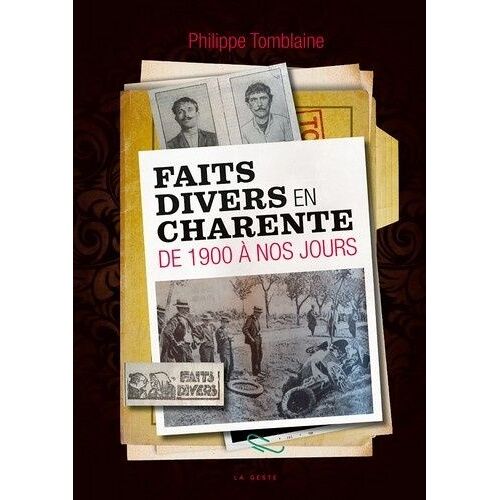 Faits Divers En Charente - De 1900 À Nos Jours
