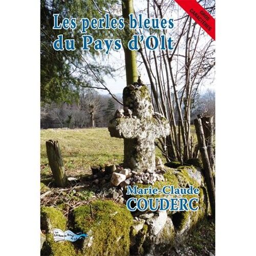 Les Perles Bleues Du Pays D'olt - Gros Caractéres (16)