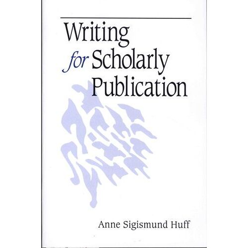 Writing For Scholarly Publication