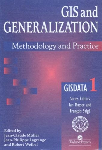 Gis And Generalization - Methodology And Practice, Édition En Anglais