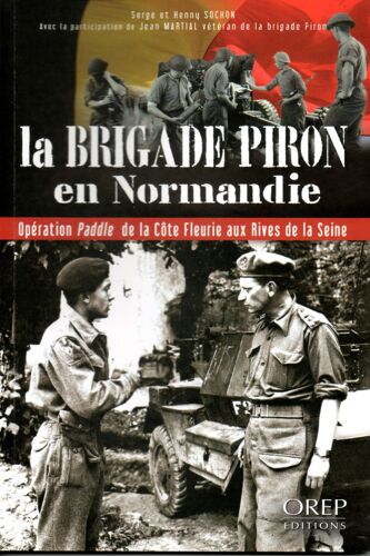 La Brigade Piron En Normandie 1944