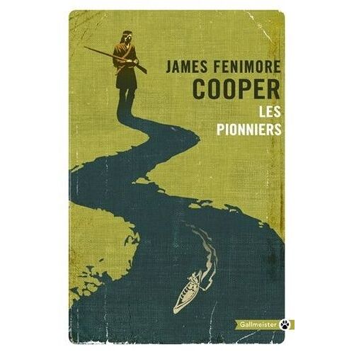Les Pionniers Ou Les Sources De La Susquehanna - Un Récit Descriptif