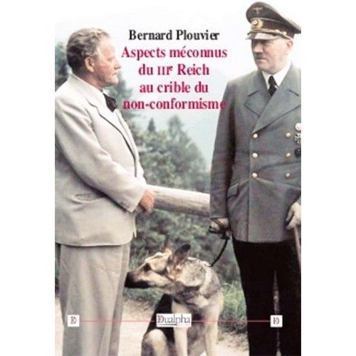 Aspects Méconnus Du Iiie Reich Au Crible Du Non-Conformisme
