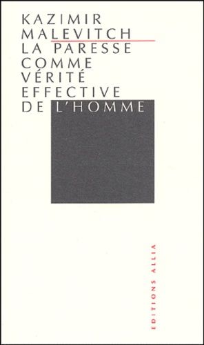 La Paresse Comme Vérité Effective De L'homme