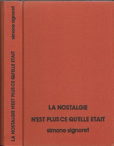 La Nostalgie N'est Plus Ce Qu'elle Était