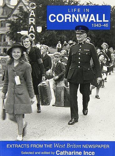 Life In Cornwall 1943-46: Extracts From The West Briton Newspaper