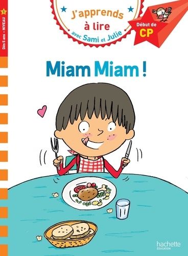 J'apprends À Lire Avec Sami Et Julie - Miam Miam ! - Début De Cp, Niveau 1