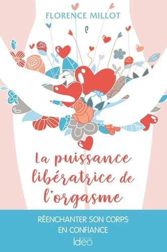 La Puissance Libératrice De L'orgasme