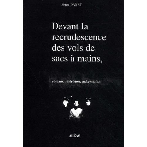 Devant La Recrudescence Des Vols De Sacs À Mains - Cinéma, Télévision, Information (1988-1991)