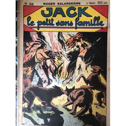 Jack Le Petit Sans Famille Numéro 38 Roger Salardenne