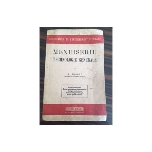Menuiserie -Technologie Generale -Bibliotheque De L'enseignement Technique
