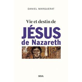 Vie Et Destin De Jésus De Nazareth