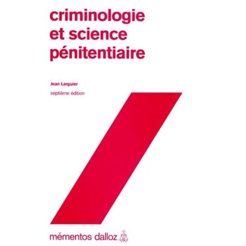 Criminologie Et Science Pénitentiaire - Memento Dalloz 7e Édition