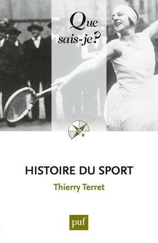Histoire Du Sport - Que Sais-Je 5e Édition