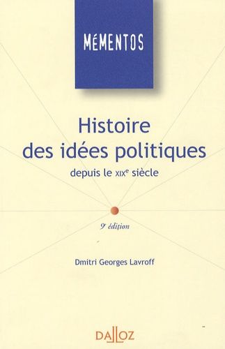 Histoire Des Idées Politiques Depuis Le Xixe Siècle - Memento Dalloz Série Droit Public 9e Édition