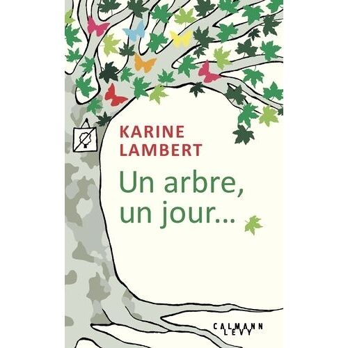 Un Arbre, Un Jour