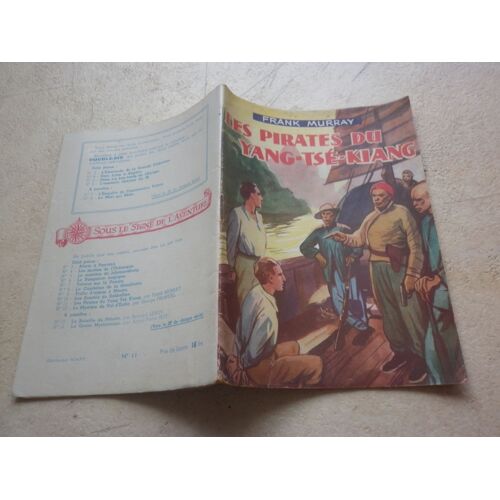 Frank Murray. Les Pirates Du Yang-Tsé-Kiang. Roman Inédit D'aventures. N° 11