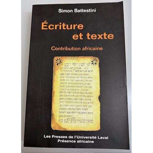 Ecriture Et Texte : Contribution Africaine