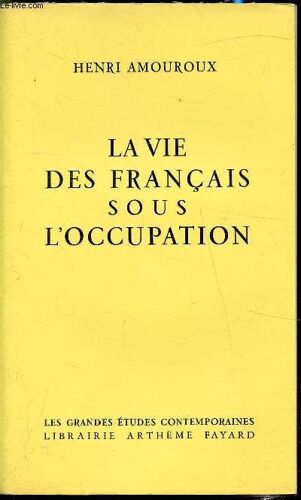 La Vie Des Français Sous L Occupation